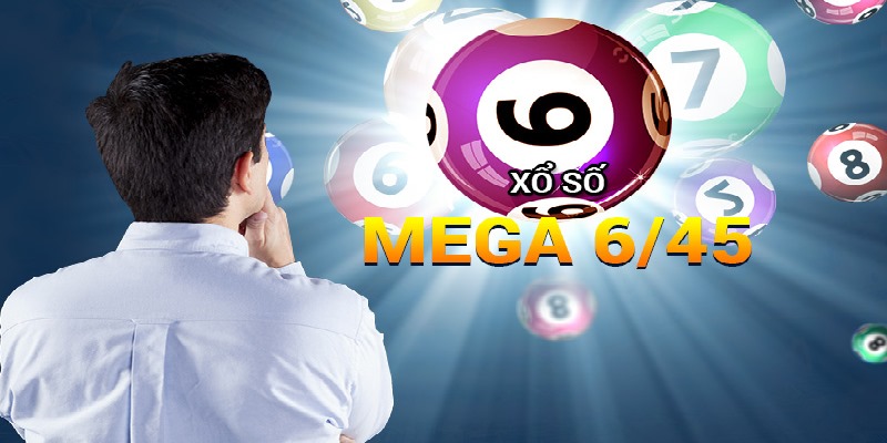 Xổ số Mega 6/45 mang đến trải nghiệm thú vị, kiếm tiền dễ dàng