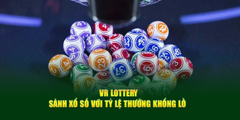 VR Lottery Kubet11 trở thành “chốn ăn chơi” xa hoa nhất